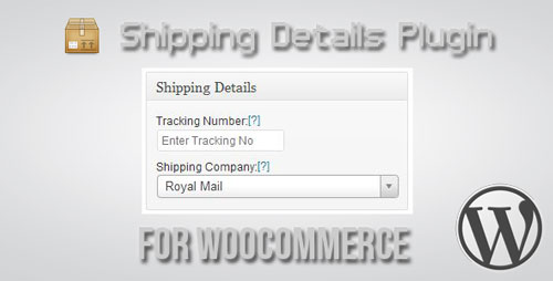 Shipping Details Plugin for WooCommerce 运单详情插件