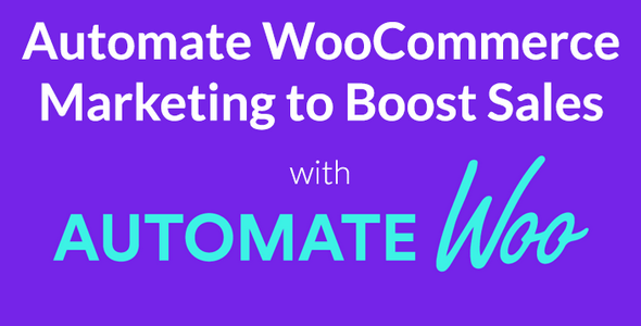 AutomateWoo - WooCommerce 自动营销插件