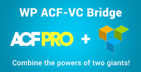 WP ACF-VC Bridge 高级自定义字段集成Visual Composer可视化插件