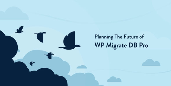 WP Migrate DB Pro + WordPress网站迁移拷贝插件