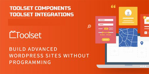  Powerful WordPress toolkit of Toolset Components+Toolset Integrations