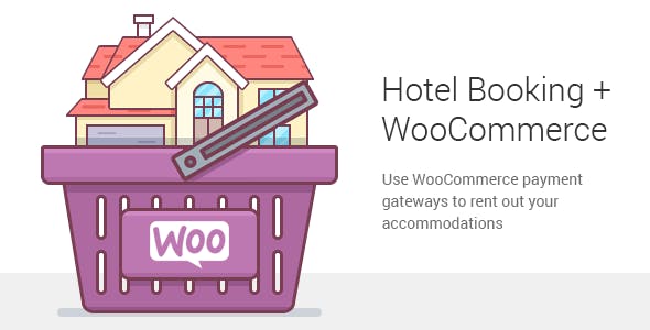 Hotel Booking WooCommerce Payments Addon  酒店预订支付插件