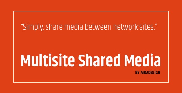 WordPress Multisite Shared Media 多站点共享媒体库插件