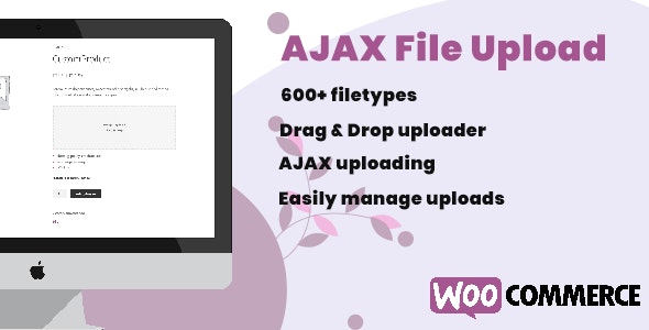 WooCommerce AJAX File Upload (600+ filetypes) 商品订单附加文件插件