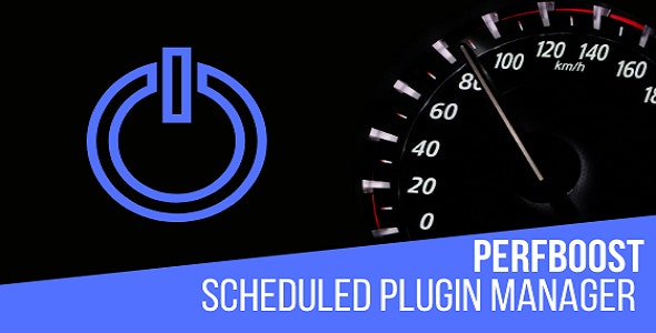 PerfBoost Scheduled Plugin Manager - WordPress插件性能优化插件