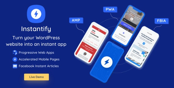 Instantify - PWA & Google AMP & Facebook IA 手机版插件