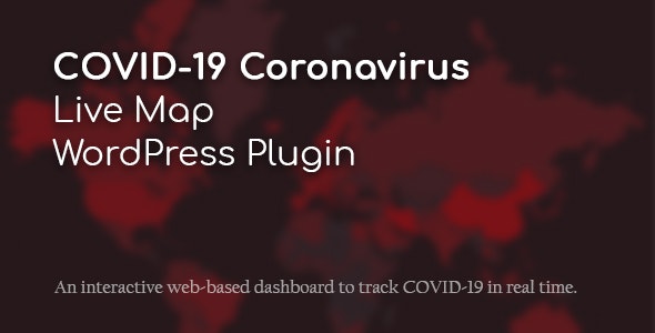 COVID-19 Coronavirus - 新型冠状肺炎全球感染人数实时地图WordPress插件