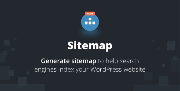 Sitemap Plus - WordPress网站生成XML网站地图插件