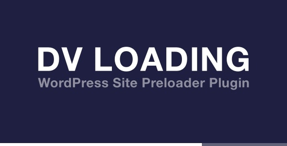 DV Loading - 站点加载动画预加载器WordPress插件