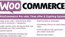 WooCommerce Pre-sale, Time offer & Expiring System - 预售限时销售插件