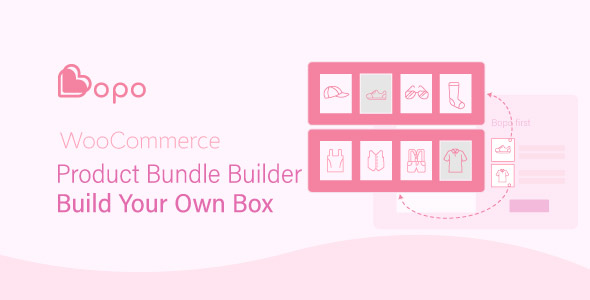 Bopo - WooCommerce Product Bundle Builder – Build Your Own Box