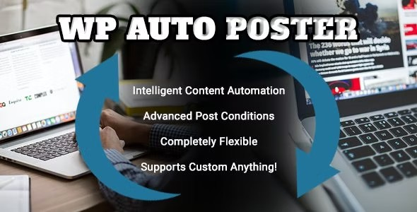 WP Auto Poster - Automate your site to publish, modify, and recycle content automatically