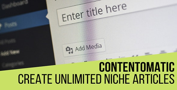 Contentomatic - Article Builder Post Generator Plugin for WordPress